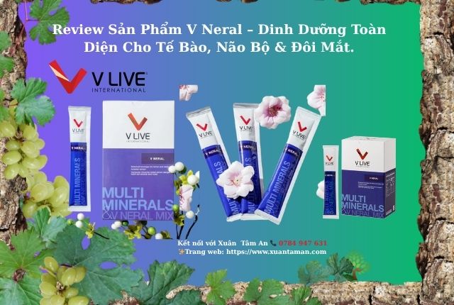 V Neral – Dinh Dưỡng Toàn Diện Cho Tế Bào, Não Bộ & Đôi Mắt.